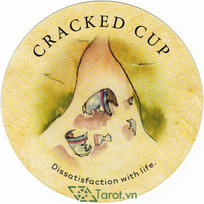 Ý nghĩa lá Cracked Cup trong bộ bài Tea Leaf Fortune Cards