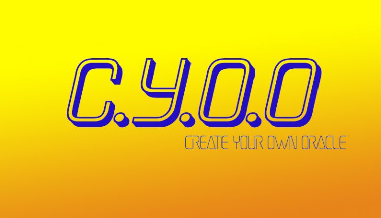 Create Your Own Oracle (C.Y.O.O) – Những Điều Cần Biết